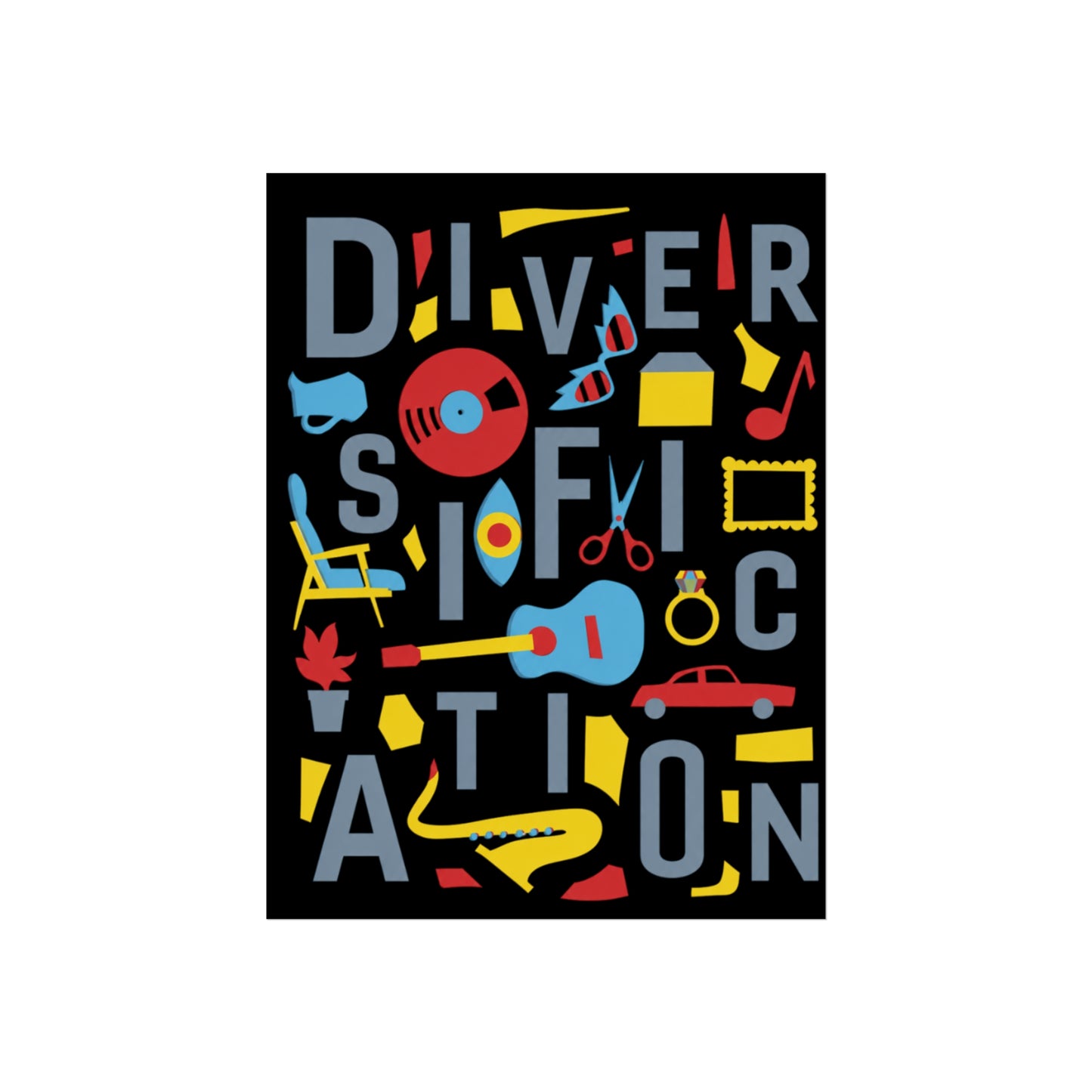 Diversification - Fine Art Posters