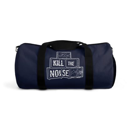 Kill the Noise - Navy Duffel Bag