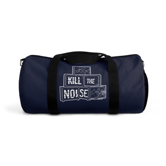 Kill the Noise - Navy Duffel Bag