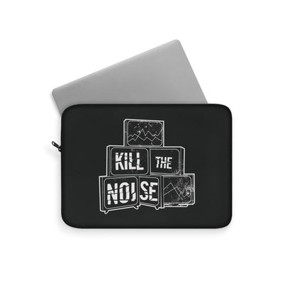 Kill the Noise - Black Laptop Sleeve
