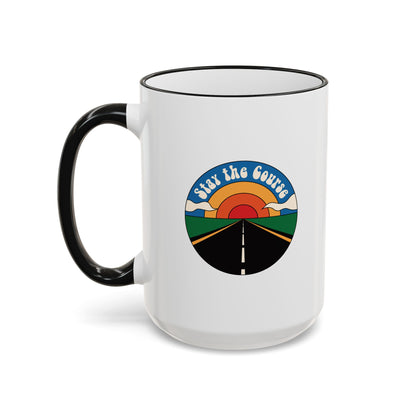 Stay the Course - Ceramic Mug (11oz & 15oz)