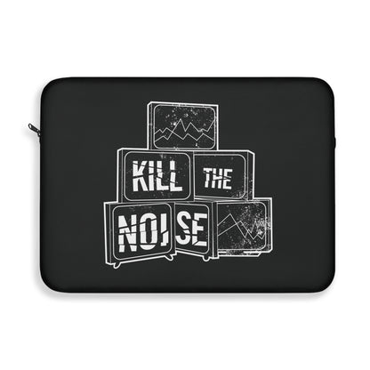 Kill the Noise - Black Laptop Sleeve