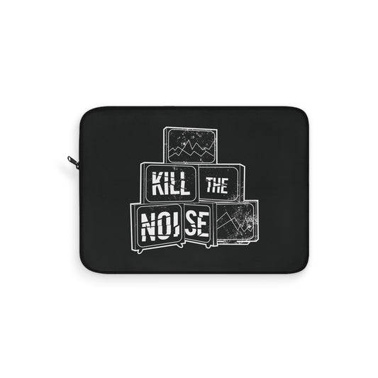 Kill the Noise - Black Laptop Sleeve
