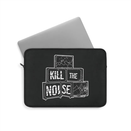 Kill the Noise - Black Laptop Sleeve