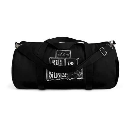 Kill the Noise - Black Duffel Bag