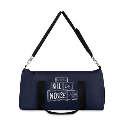 Kill the Noise - Navy Duffel Bag