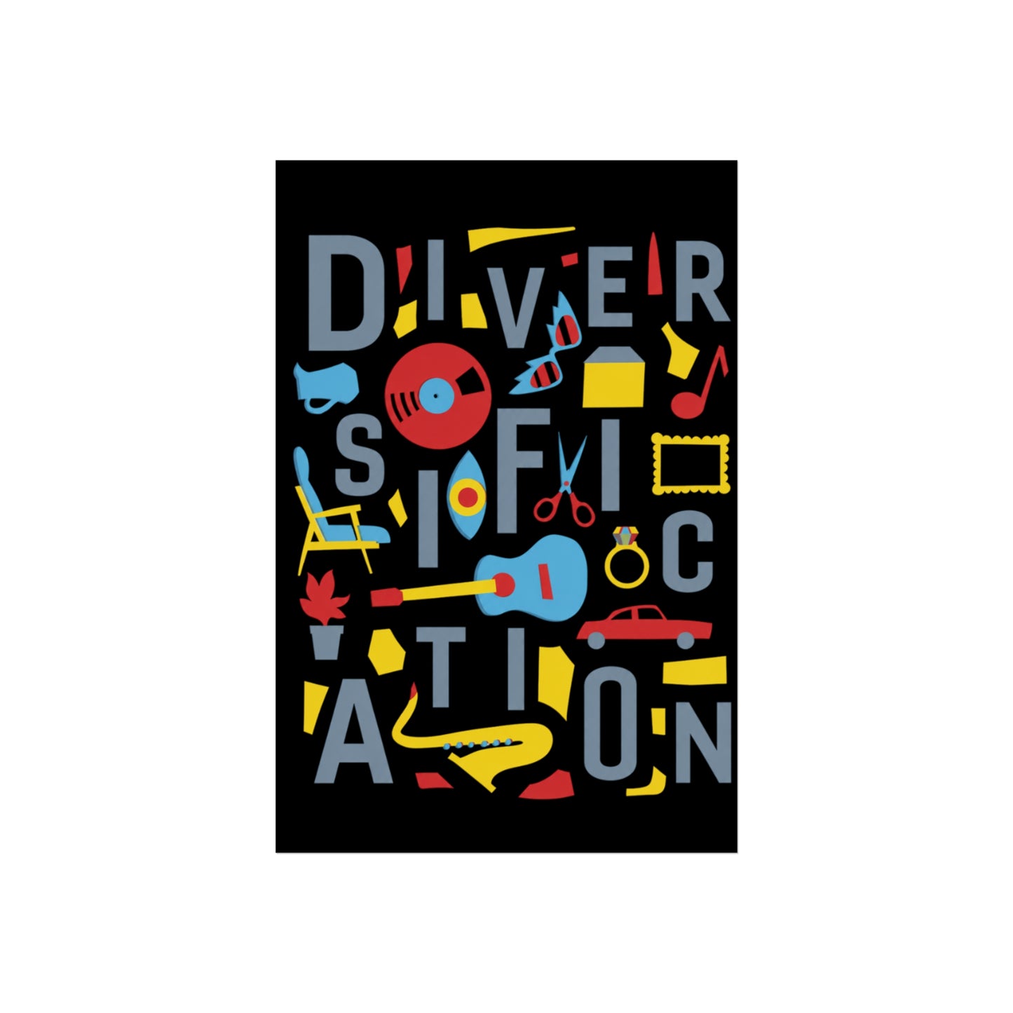Diversification - Fine Art Posters