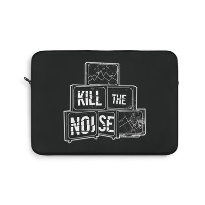 Kill the Noise - Black Laptop Sleeve